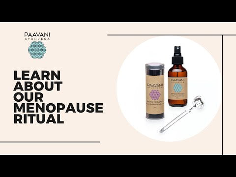Menopause Ritual | Ayurvedic Support for Hormonal Balance
